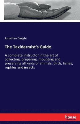 The Taxidermist's Guide 1