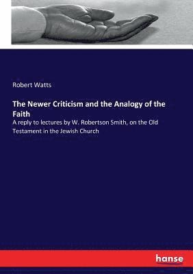 bokomslag Newer Criticism and the Analogy of the Faith