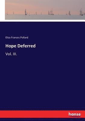 Hope Deferred