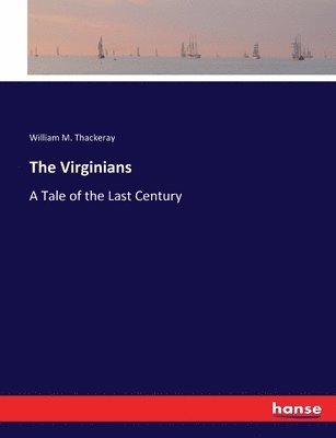 William M Thackeray - Virginians, Häftad