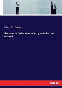 bokomslag Elements of Syriac Grammar by an Inductive Method