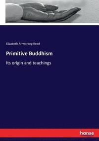 bokomslag Primitive Buddhism