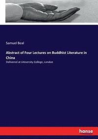 bokomslag Abstract of Four Lectures on Buddhist Literature in China