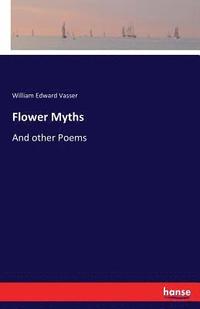bokomslag Flower Myths