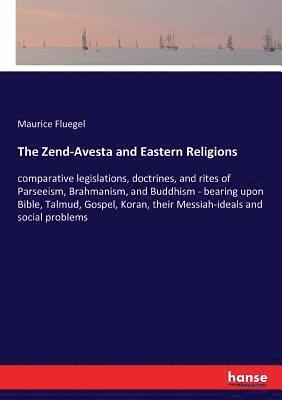 The Zend-Avesta and Eastern Religions 1