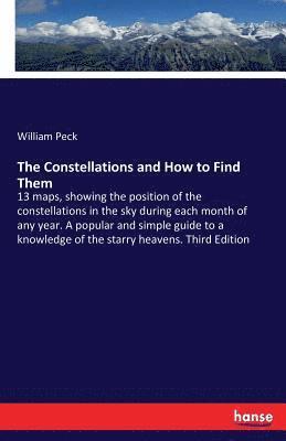 bokomslag The Constellations and How to Find Them