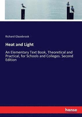 bokomslag Heat and Light