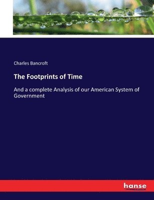 Charles Bancroft - Footprints of Time, Häftad
