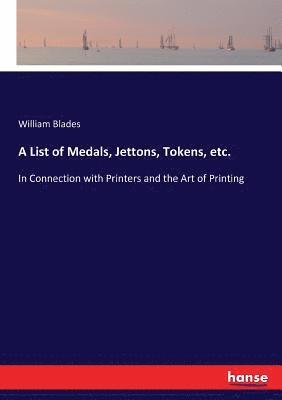 bokomslag List of Medals, Jettons, Tokens, etc.