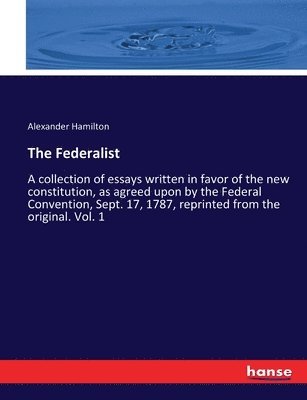 Alexander Hamilton - Federalist, Häftad