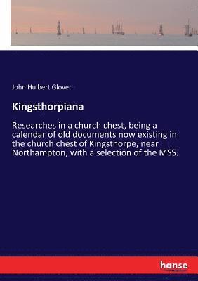 Kingsthorpiana 1