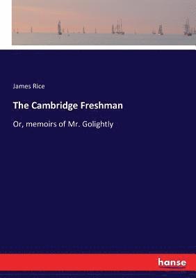 James Rice - Cambridge Freshman, Häftad