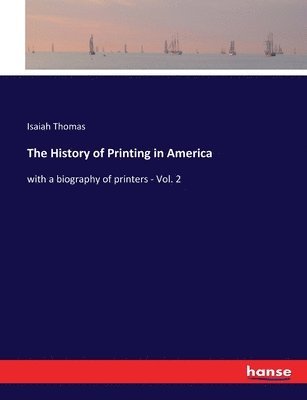 The History of Printing in America 1