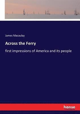James Macaulay - Across the Ferry, Häftad