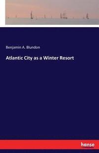 bokomslag Atlantic City as a Winter Resort