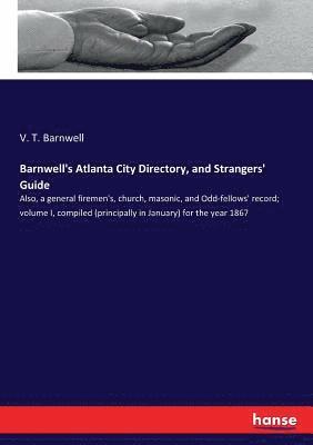 Barnwell's Atlanta City Directory, and Strangers' Guide 1