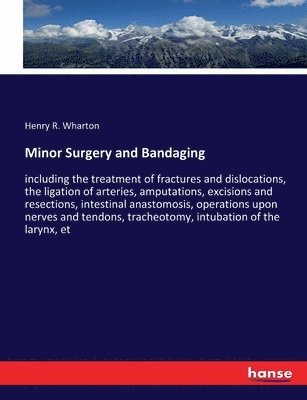 Minor Surgery and Bandaging 1