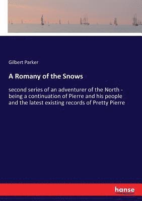 A Romany of the Snows 1