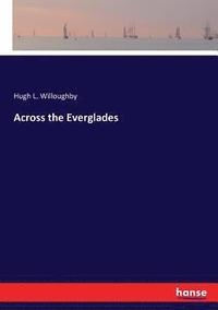 bokomslag Across the Everglades