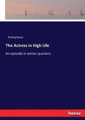 The Actress in High Life 1