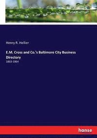 bokomslag E.M. Cross and Co.'s Baltimore City Business Directory