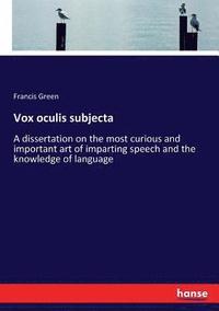 bokomslag Vox oculis subjecta