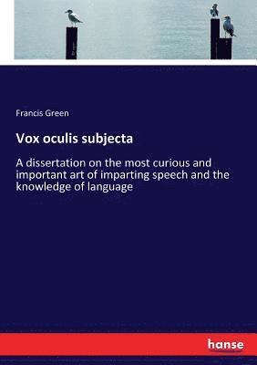 Francis Green - Vox oculis subjecta, Häftad