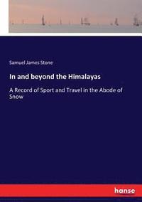 bokomslag In and beyond the Himalayas