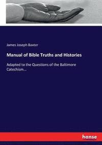 bokomslag Manual of Bible Truths and Histories