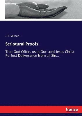 Scriptural Proofs 1