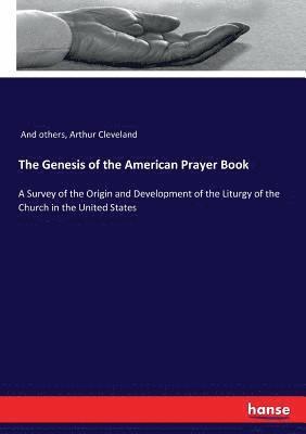 The Genesis of the American Prayer Book 1