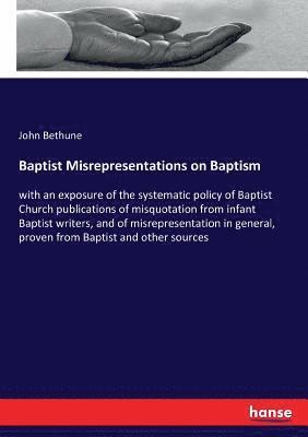 Baptist Misrepresentations on Baptism 1