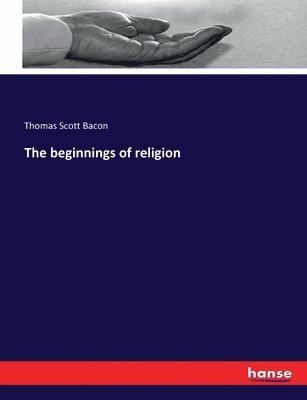 The beginnings of religion 1