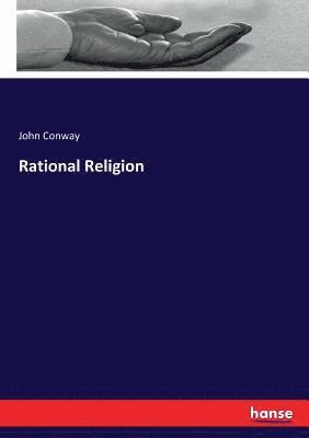 Rational Religion 1