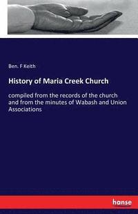 bokomslag History of Maria Creek Church