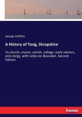 A History of Tong, Shropshire 1