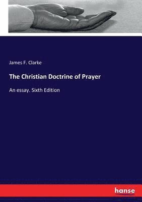 bokomslag Christian Doctrine of Prayer