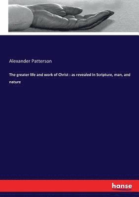 bokomslag greater life and work of Christ