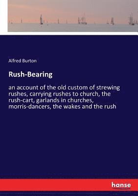 Rush-Bearing 1