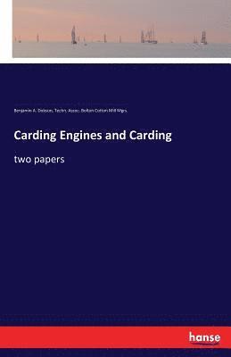 Carding Engines and Carding 1