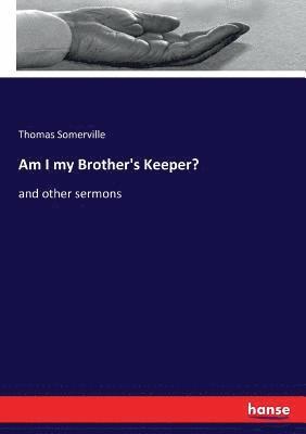 Am I my Brother's Keeper? 1