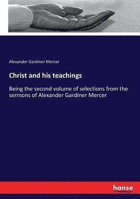bokomslag Christ and his teachings