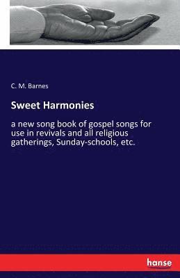 Sweet Harmonies 1