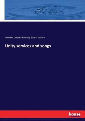 bokomslag Unity services and songs