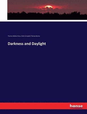 Darkness and Daylight 1