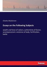 bokomslag Essays on the Following Subjects