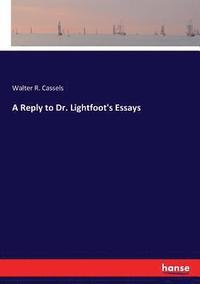 bokomslag A Reply to Dr. Lightfoot's Essays