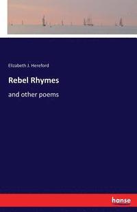 bokomslag Rebel Rhymes