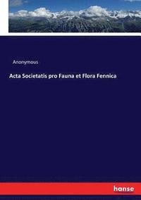 bokomslag Acta Societatis pro Fauna et Flora Fennica