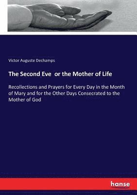 Second Eve or the Mother of Life